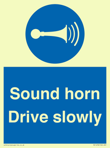 Sound horn Drive slowly
